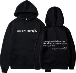 Womens Oversized You Are Enough Hoodie Dear Person Behind Me Sweatshirt Personalized Hoodie Loose Trendy Pullover